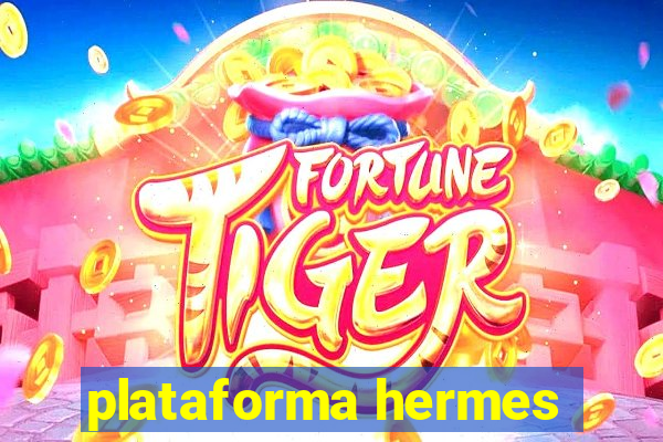 plataforma hermes